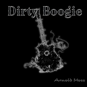 Dirty Boogie (Explicit)