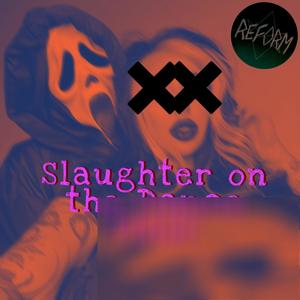 Slaughter on the Dance Floor (feat. G.O.D, MP14 & prodbywoeful) (Explicit)