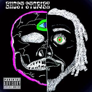 Ghost Storiez (Explicit)