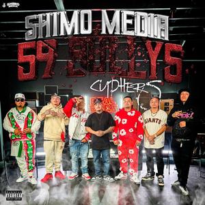 Shimo Media 59 Bullys cypher (feat. Jpeezy4, Mafiaso, JD, Trapper Loc, Slumz, RoadRunner & Steezy) [Explicit]