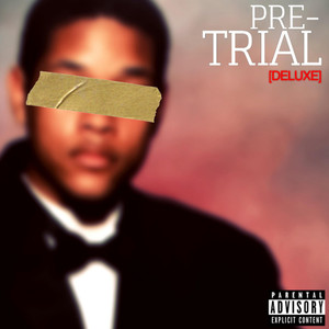 Pre-Trial (Deluxe Edition) [Explicit]