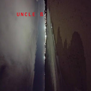 Uncle 8 (Explicit)