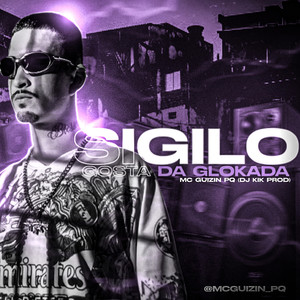 SIGILO - GOSTA DA GLOKADA (Explicit)