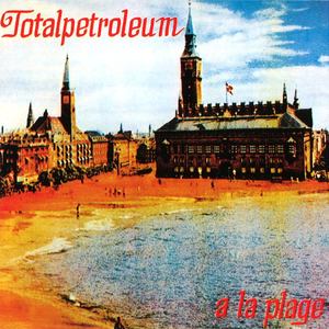 A La Plage / A Tribute To Gabe Ladhardt (Totalpetroleum)