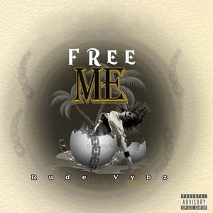 Free Me (Explicit)