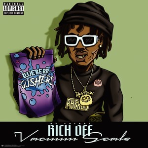 Rich Off Vacuum Seals (Explicit)