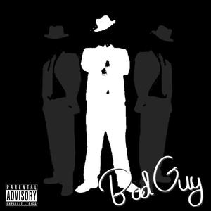 Bad Guy (feat. 2xMarc & 2xChris) [Explicit]