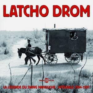 Latcho Drom 1994-1997 Intégrale (La légende du swing manouche)