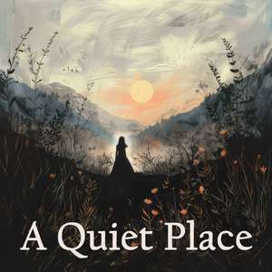 A Quiet Place