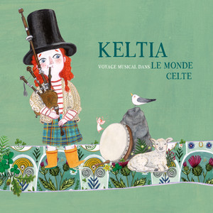 Keltia (Voyage musical dans le monde celte)