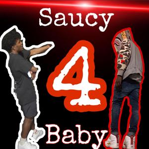 Saucy4Baby (Explicit)