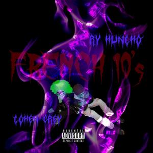 French 10s (feat. Cohen Grey) [Explicit]