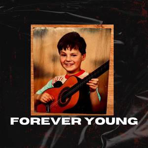 Forever young (Deluxe|Explicit)