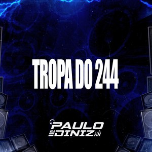 Tropa do 244 (Explicit)