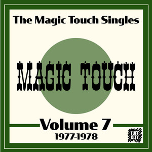 The Magic Touch Singles, Volume 7 (1977-1978)