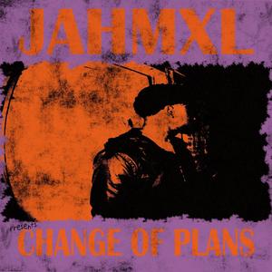 Change of Plans (Explicit)