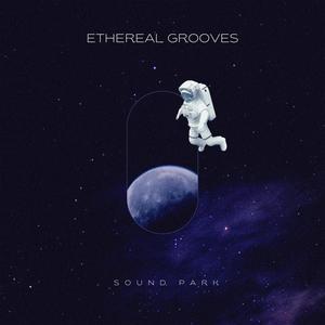 Ethereal Grooves