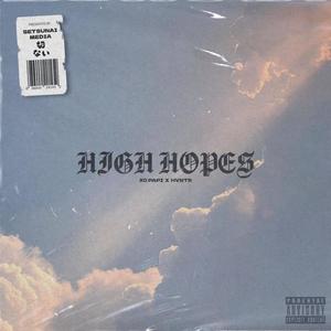 High Hopes (feat. HVNTR) (Explicit)