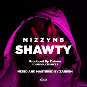 Shawty(feat. Zahren) (Explicit)