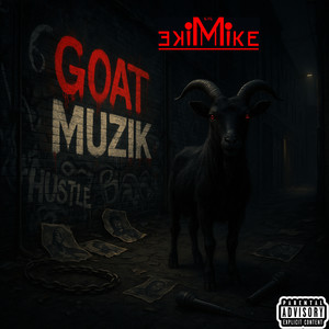 Goat Muzik (Explicit)