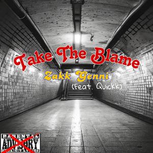 Take The Blame (feat. Quickk) [Explicit]