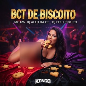 BCT DE BISCOITO (Explicit)