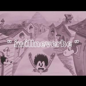 iwillneverbe (feat. LuBosh)
