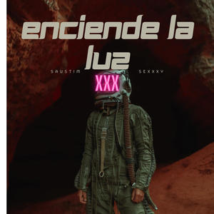 Enciende La luz (Explicit)