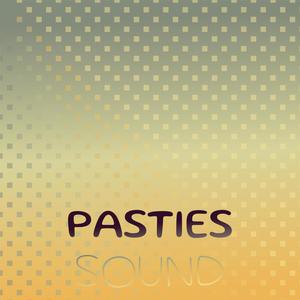 Pasties Sound