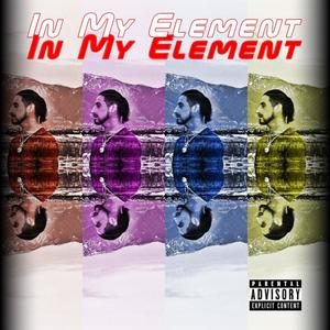 In My Element (Explicit)