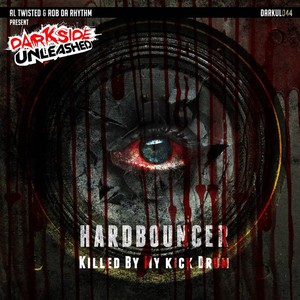 Killed By My Kickdrum (Original Mix|Explicit)