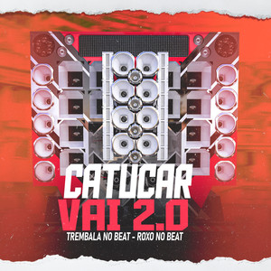 Catucar Vai 2.0 (Explicit)