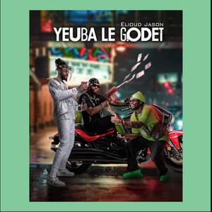 Yeuba Le Godet (Explicit)