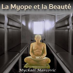 La Myope et la Beauté