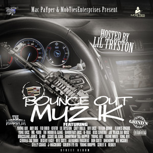 MobTies Enterprises Presents Bounce Out Muzik