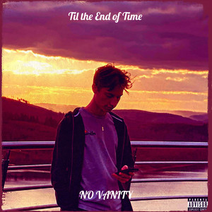 Til the End of Time (Explicit)