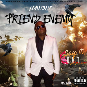 Friend Enemy (Explicit)