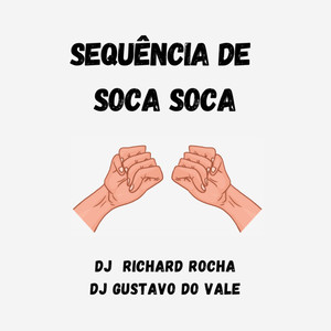 SÊQUENCIA DE SOCA SOCA (Explicit)