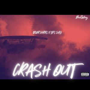 Crash Out (feat. Yfs Zay) (Explicit)