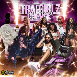 D.O.P Trapgirlz Cypher (Explicit)