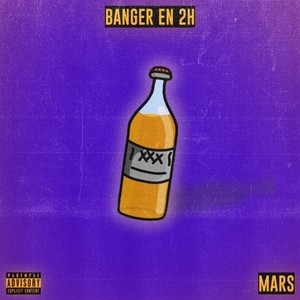 Banger en 2h (Explicit)