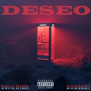 Deseo (feat. Kxnashi) (Explicit)