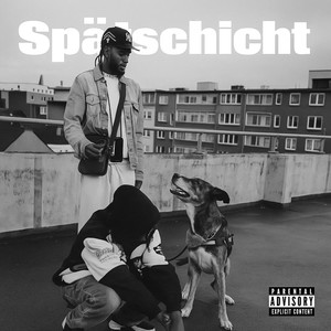 Spätschicht (Explicit)