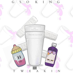 Tweakin (Explicit)