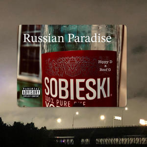 Russian Paradise (feat. Boof G) [Explicit]