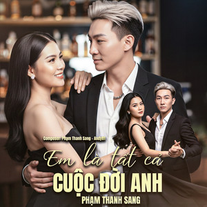 Em Là Tất Cả Cuộc Đời Anh