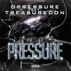 Under Pressure (feat. TreasureDon) [Explicit]