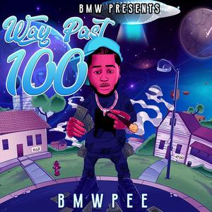 Way Past 100 (Explicit)