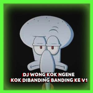 Wong Kok Ngene Kok di Bandeng Bandeng Ke V1