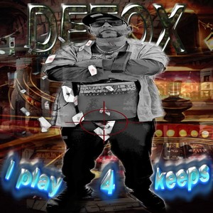 I Play 4 Keeps (2024 Version|Explicit)